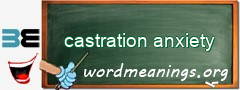 WordMeaning blackboard for castration anxiety